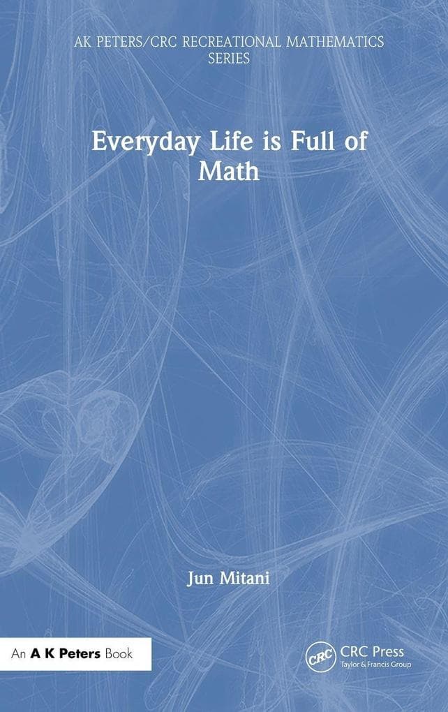 Everyday Life is Full of Math