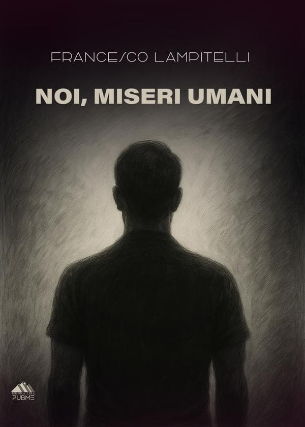Noi, Miseri Umani