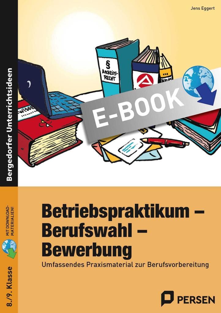 Betriebspraktikum - Berufswahl - Bewerbung