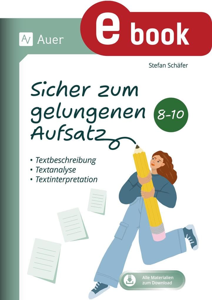 Sicher zum gelungenen Aufsatz 8-10
