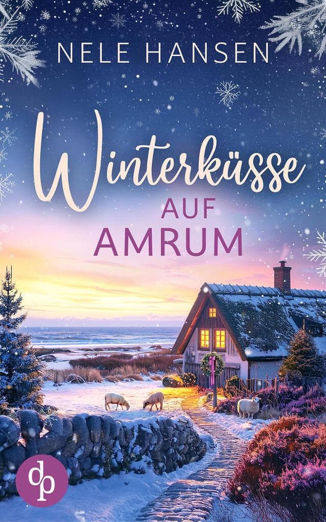 Winterküsse auf Amrum | Ein weihnachtlicher Liebesroman an der Nordsee