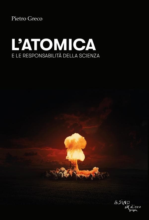 L'atomica e le responsabilità della scienza