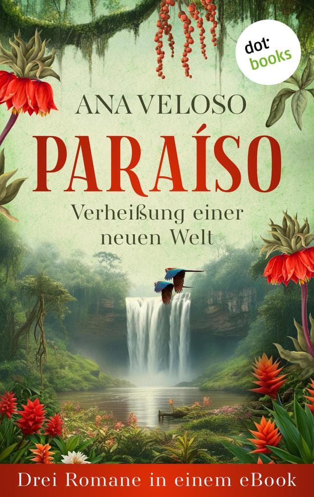 PARAÍSO- Verheißung einer neuen Welt