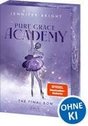 Pure Grace Academy (Band 1) - The Final Bow