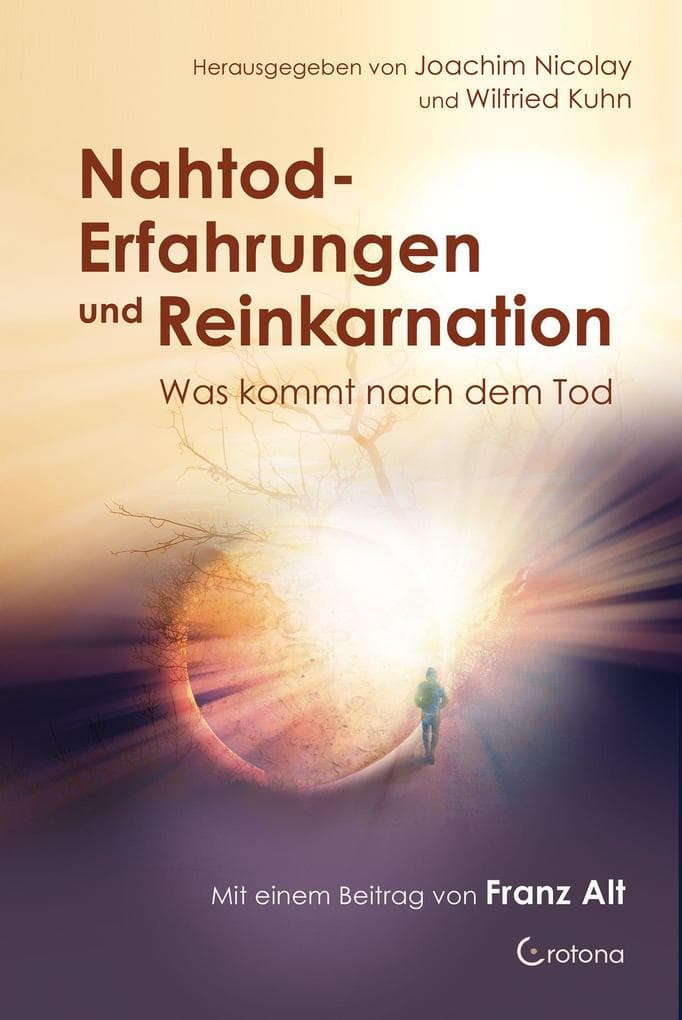 Nahtod-Erfahrungen und Reinkarnation - Was kommt nach dem Tod?