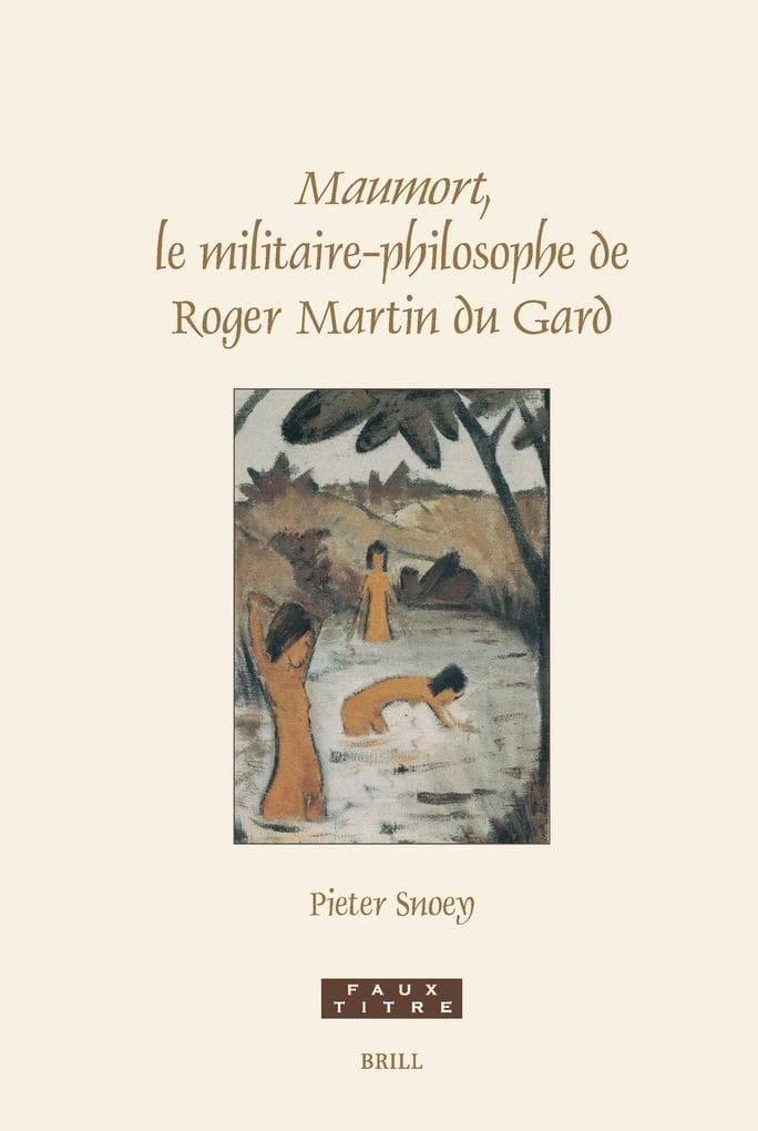 <i>Maumort</i>, le militaire-philosophe de Roger Martin du Gard