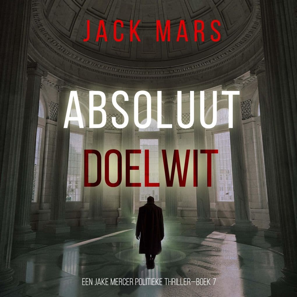 Absoluut Doelwit (Een Jake Mercer Politieke ThrillerBoek 7)