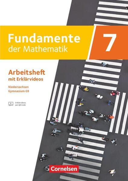 Fundamente der Mathematik 7. Schuljahr - Niedersachsen ab 2024 - Arbeitsheft zum Schulbuch mit Erklärfilmen