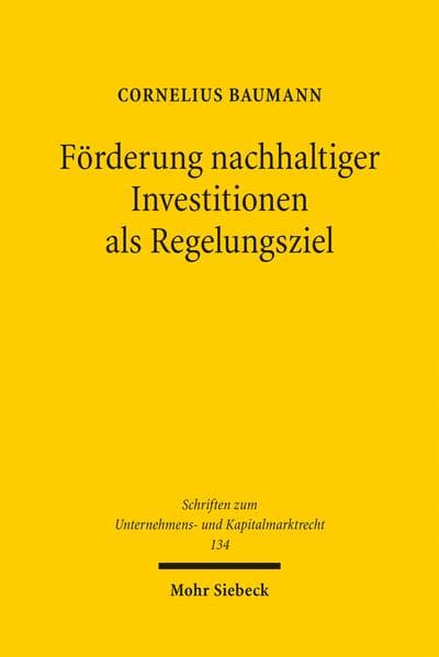 Förderung nachhaltiger Investitionen als Regelungsziel