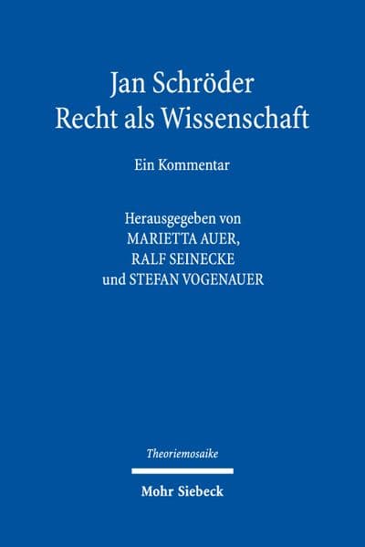 Jan Schröder: Recht als Wissenschaft