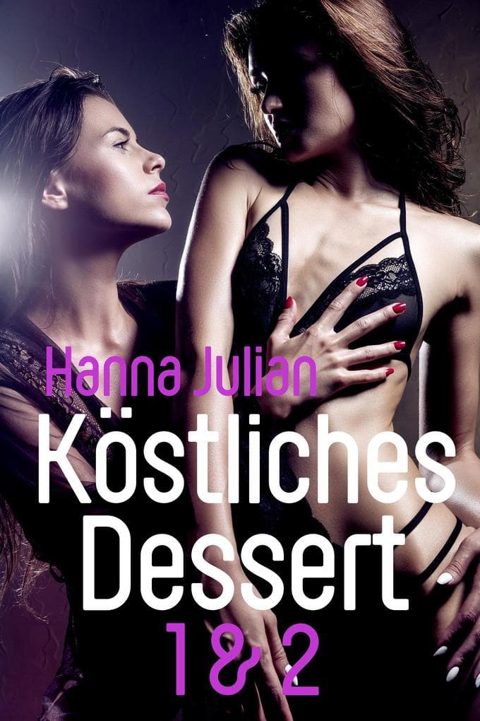 Köstliches Dessert 1 & 2