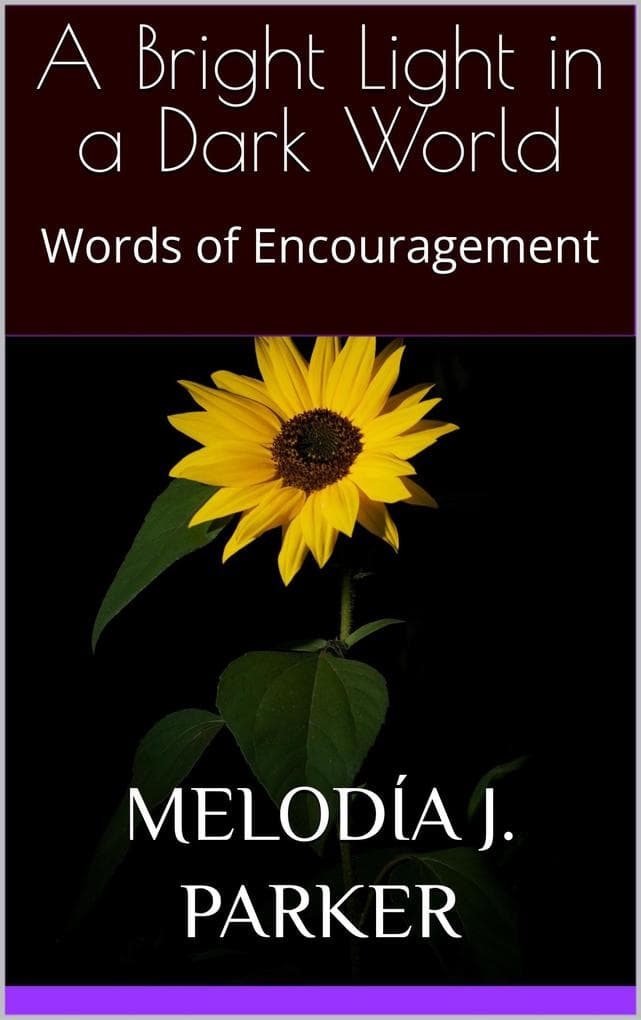 A Bright Light in a Dark World