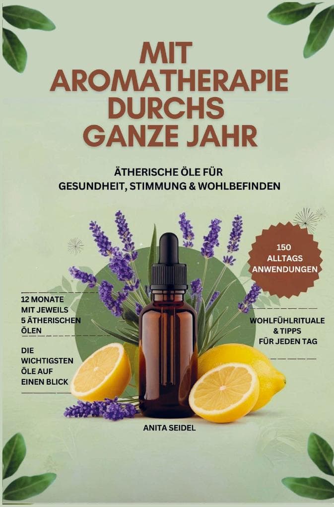 Mit Aromatherapie durchs ganze Jahr