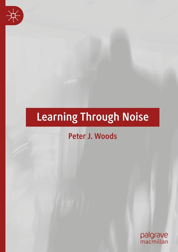Learning Through Noise