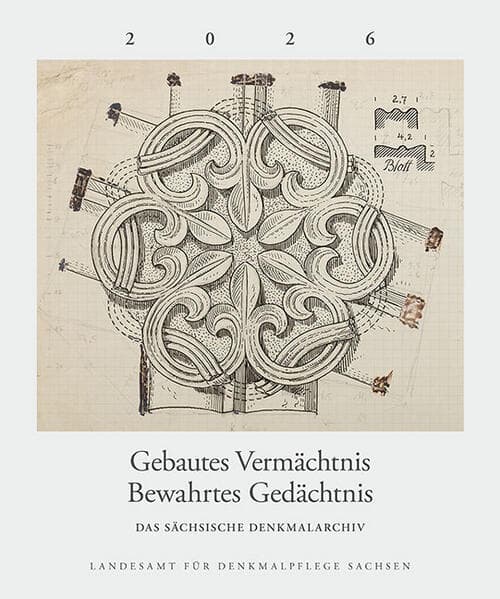 Gebautes Vermächtnis. Bewahrtes Gedächtnis