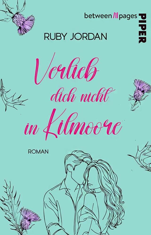 Verlieb dich nicht in Kilmoore: Roman | Romantische Second Chance in einem schottischen Bed & Breakfast mit Alpakas