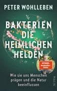 Bakterien - die heimlichen Helden