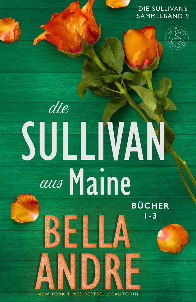 Die Sullivans aus Maine, Bücher 1-3