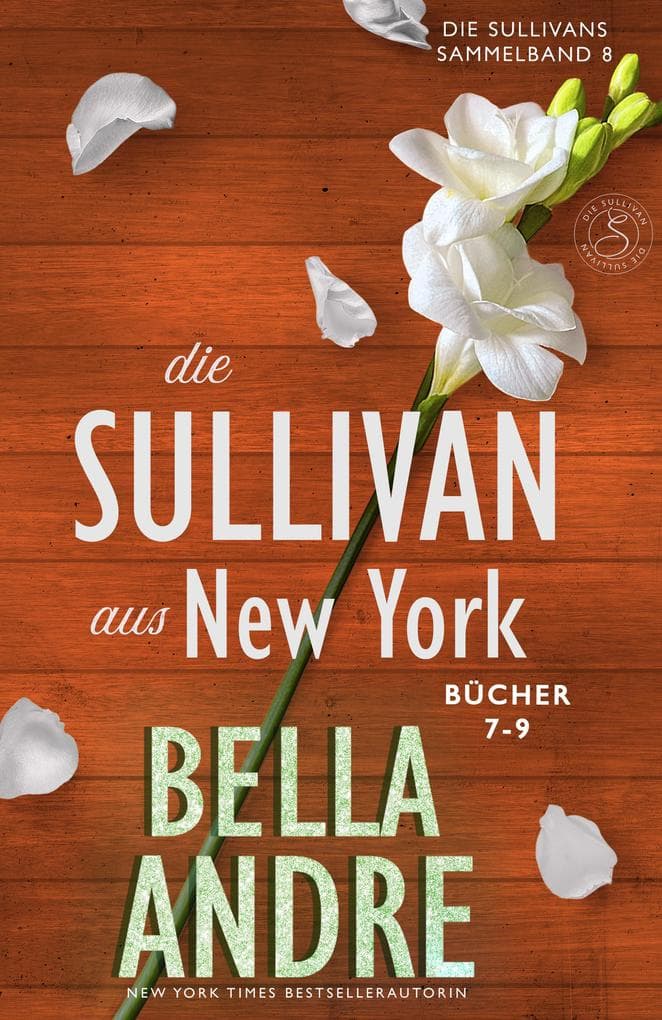 Die Sullivans aus New York, Bücher 7-9