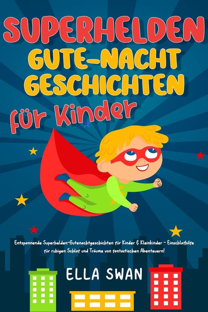 Superhelden-Gute-Nacht-Geschichten für Kinder