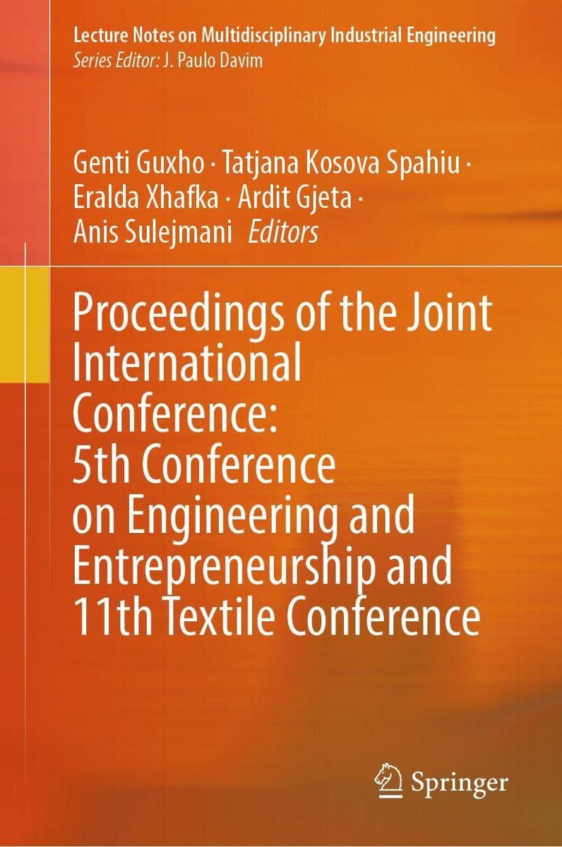 Proceedings of the Joint International Conference: 5th Conference on Engineering and Entrepreneurship and 11th Textile Conference