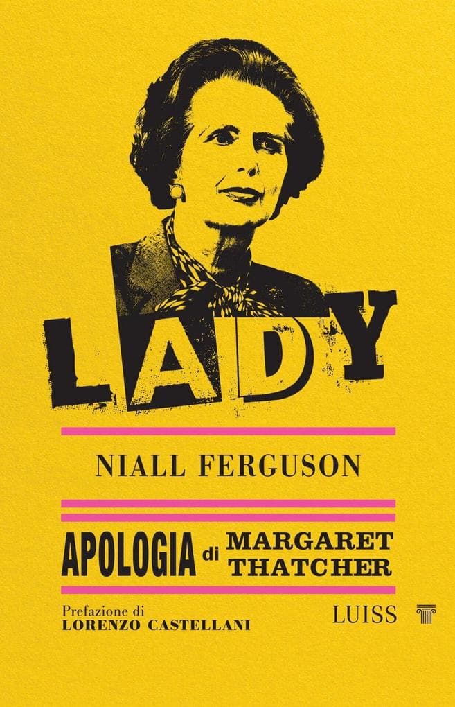 Lady. Apologia di Margaret Thatcher