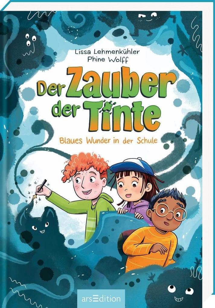 Der Zauber der Tinte - Blaues Wunder in der Schule (Der Zauber der Tinte 2)