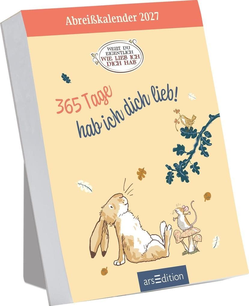 Abreißkalender Weißt du eigentlich, wie lieb ich dich hab? 2027