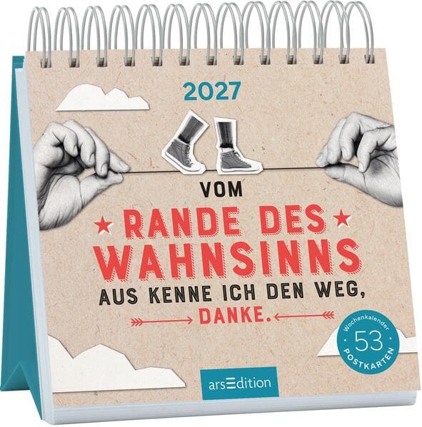 Postkartenkalender Vom Rande des Wahnsinns aus kenne ich den Weg, danke. 2027
