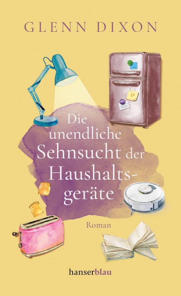 Die unendliche Sehnsucht der Haushaltsgeräte