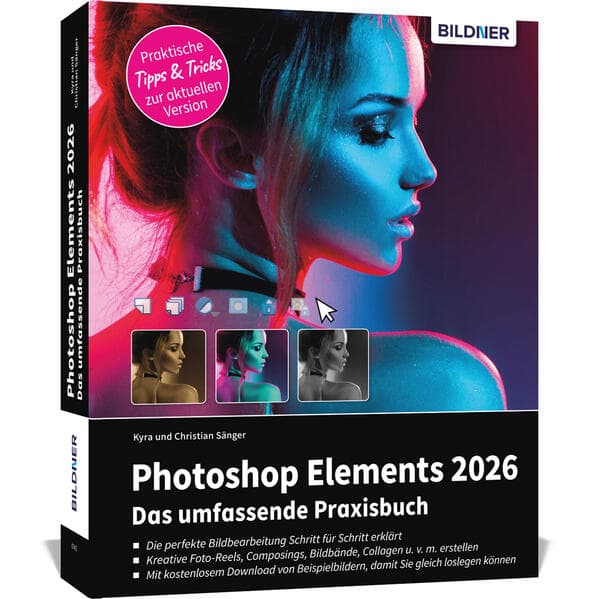 Photoshop Elements 2026 - Das umfangreiche Praxisbuch