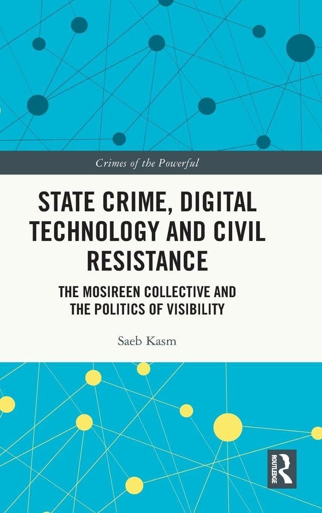 State Crime, Digital Technology and Civil Resistance