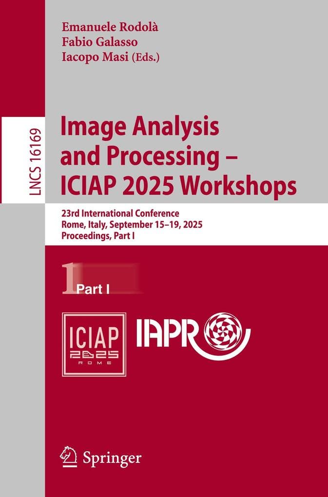 Image Analysis and Processing - ICIAP 2025 Workshops