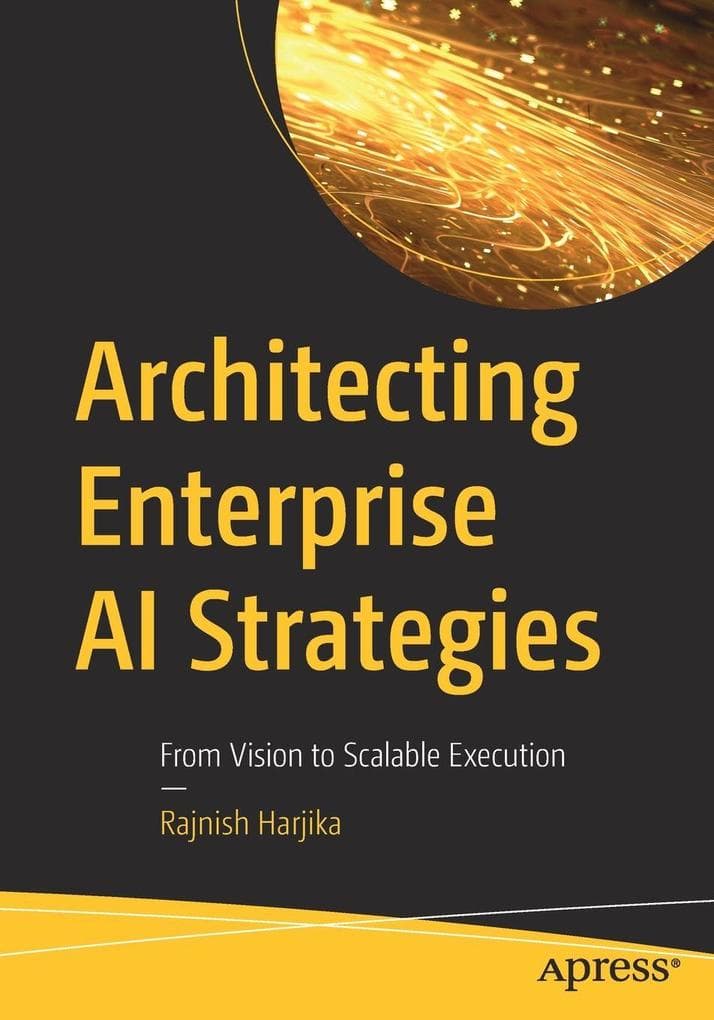 Architecting Enterprise AI Strategies
