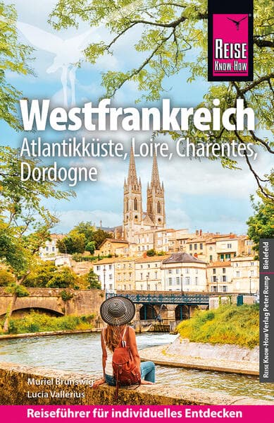 Reise Know-How Reiseführer Westfrankreich - Atlantikküste, Loire, Charentes, Dordogne