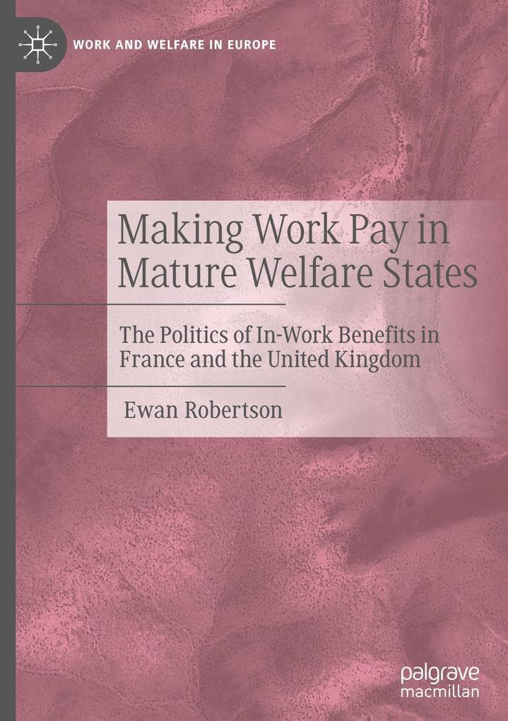 Making Work Pay in Mature Welfare States