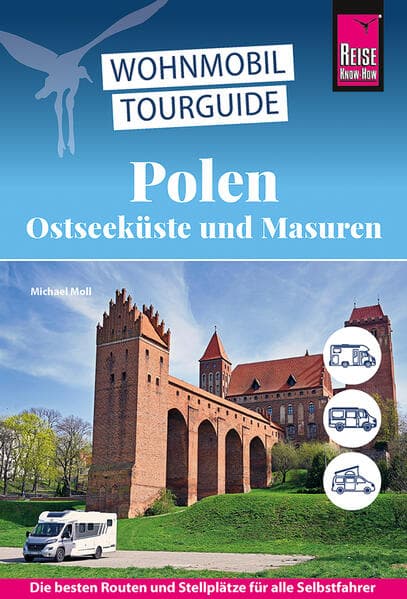 Reise Know-How Wohnmobil-Tourguide Polen (Ostseeküste und Masuren)