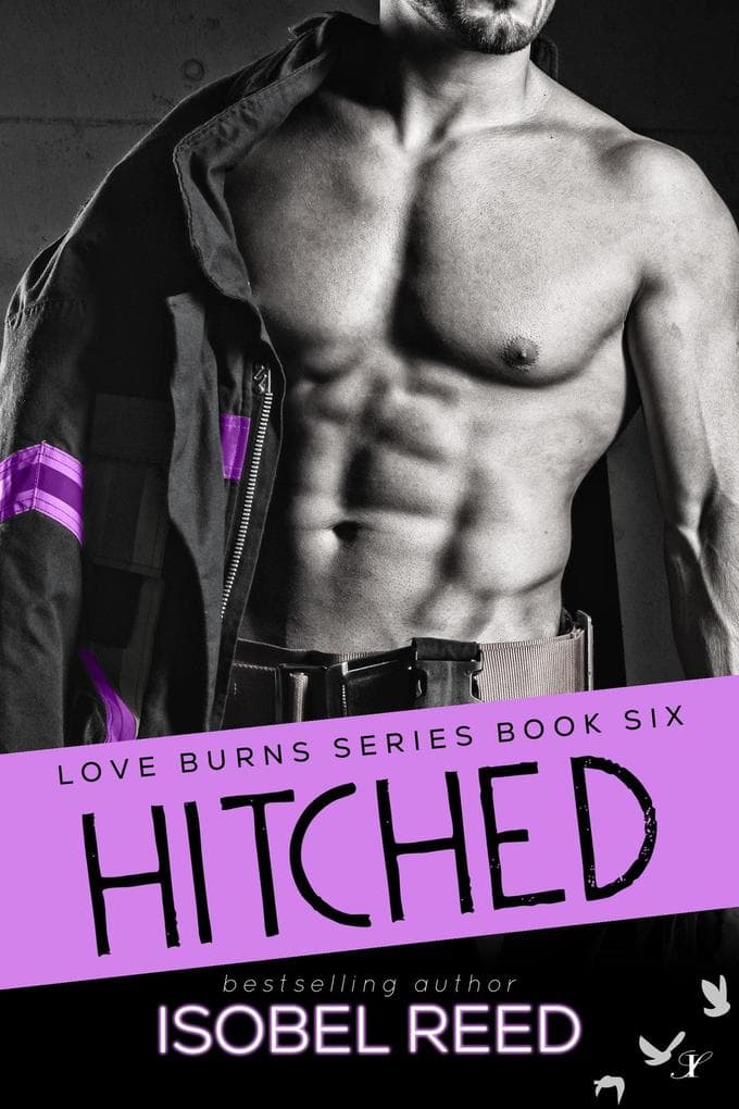 Hitched (Love Burns Series, #6)