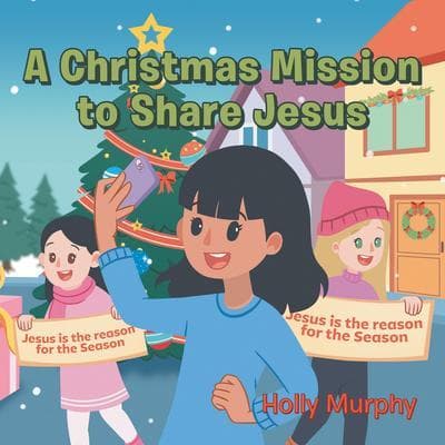 A Christmas Mission to Share Jesus