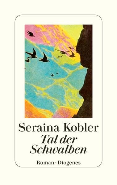 10. Seraini Kobler: Tal der Schwalben