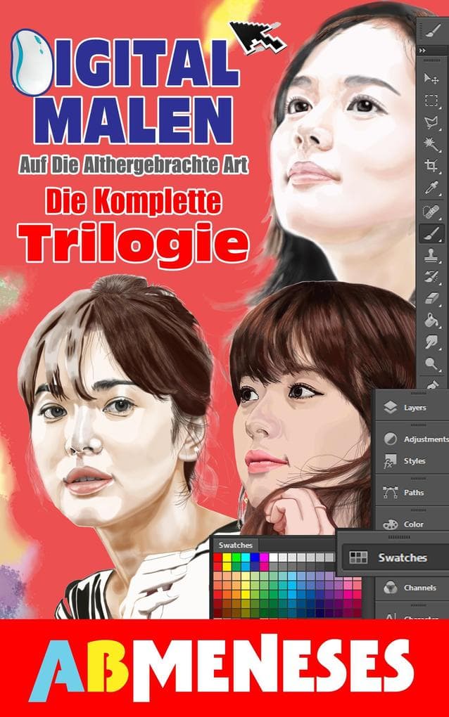 Digitaal Schilderen Op De Goede Oude Manier, De Complete Trilogie