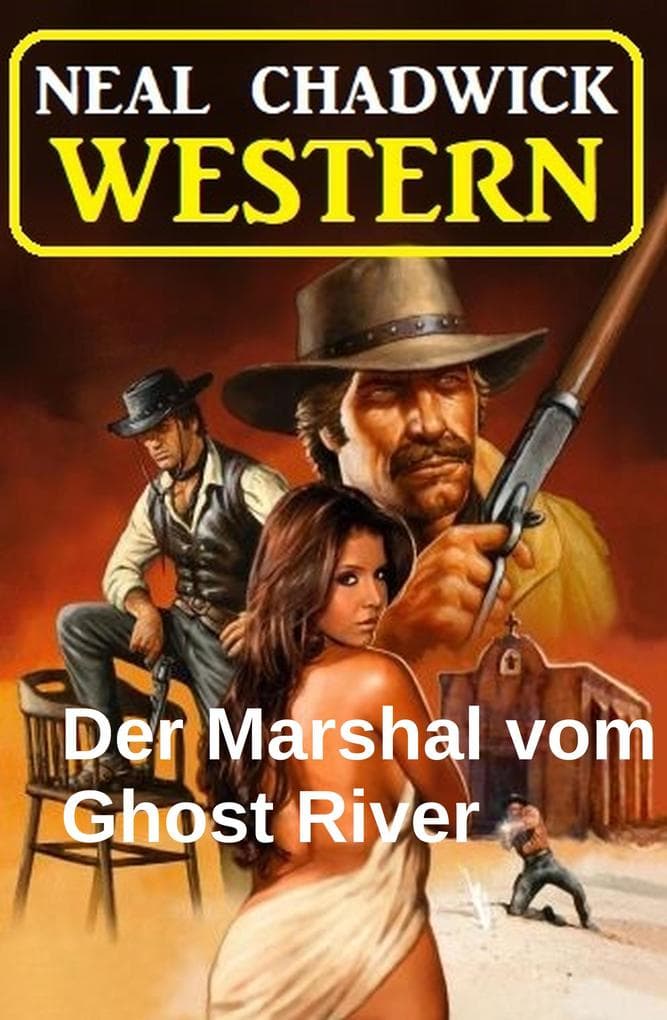 Der Marshal vom Ghost River: Western