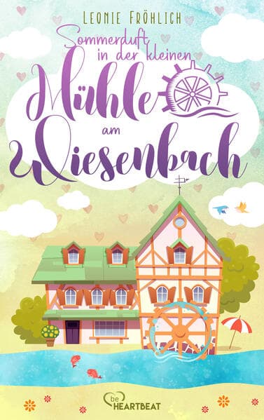 Sommerduft in der kleinen Mühle am Wiesenbach