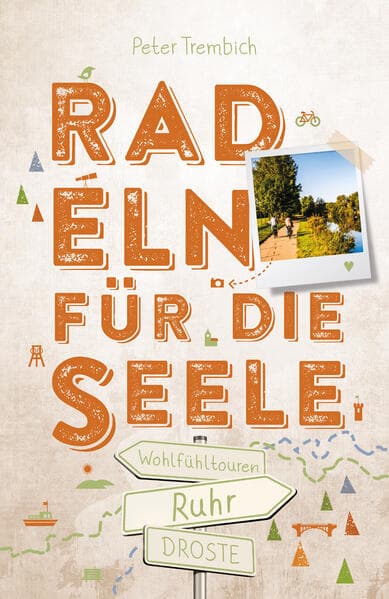 Ruhr. Radeln für die Seele