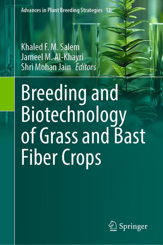Breeding and Biotechnology of Grass and Bast Fiber Crops
