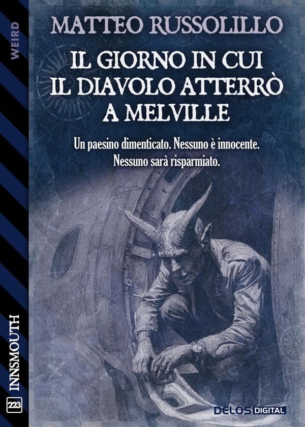 Il giorno in cui il Diavolo atterro` a Melville