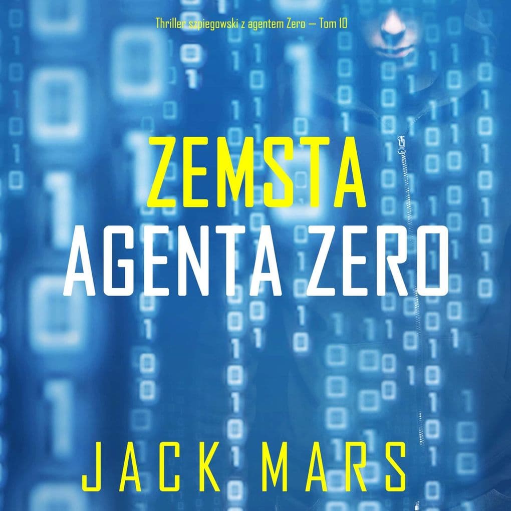 Zemsta agenta Zero (Thriller szpiegowski z agentem Zero Tom 10)
