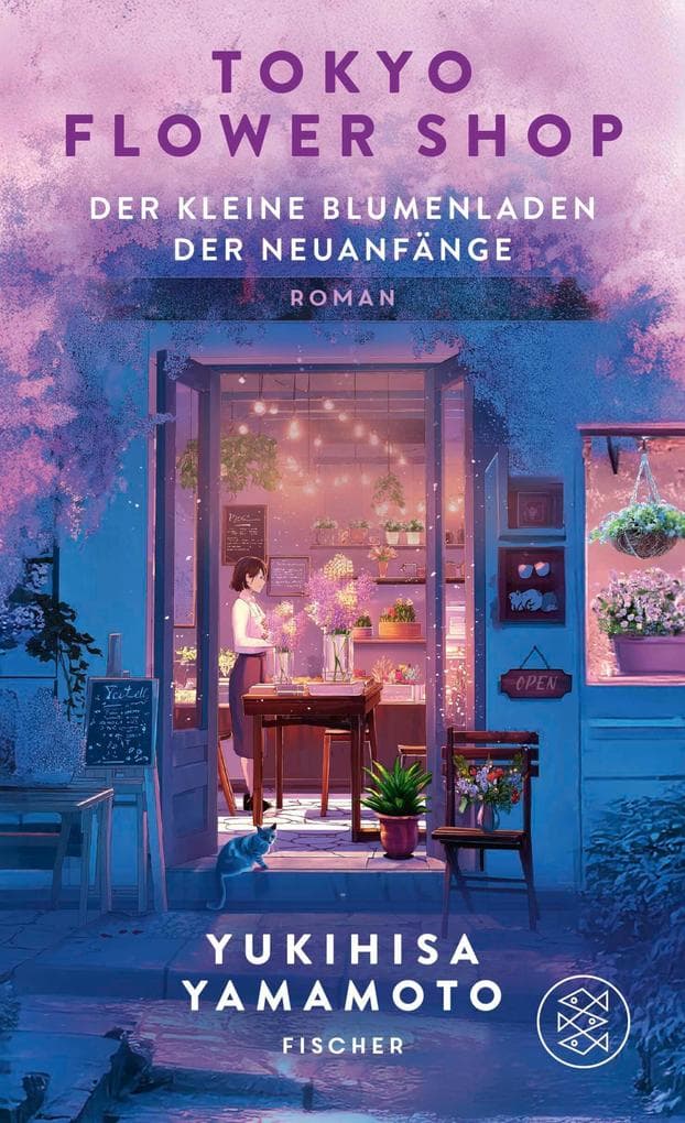 Tokyo Flower Shop - Der kleine Blumenladen der Neuanfänge