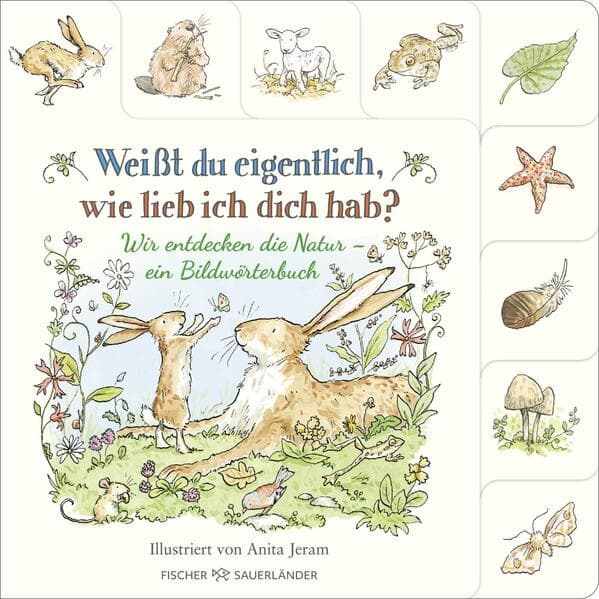 Weißt du eigentlich, wie lieb ich dich hab? Wir entdecken die Natur