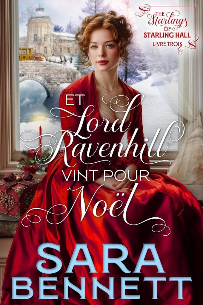 Et Lord Ravenhill Vint pour Noël (The Starlings of Starling Hall (French Edition), #3)